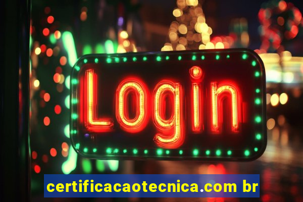 certificacaotecnica.com br